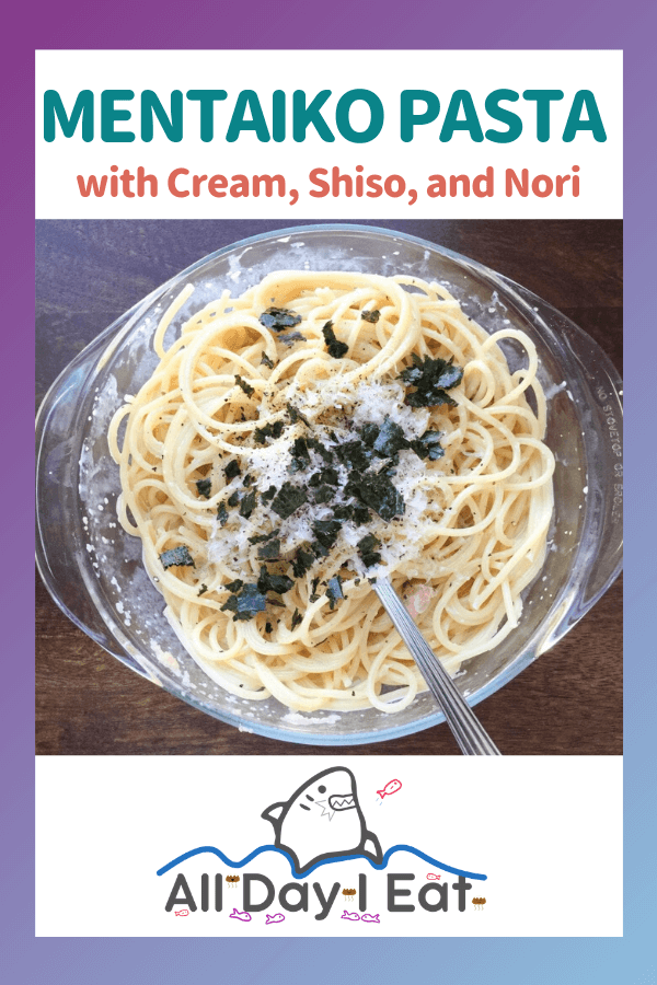 Mentaiko Pasta with Cream, Shiso, and Nori