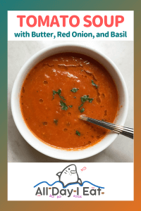 Delicious Tomato Soup With Butter, Onion & Basil No.1 Soup