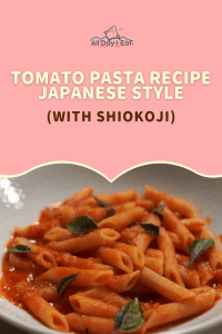 tomato pasta recipe | japanese style (with shiokoji)