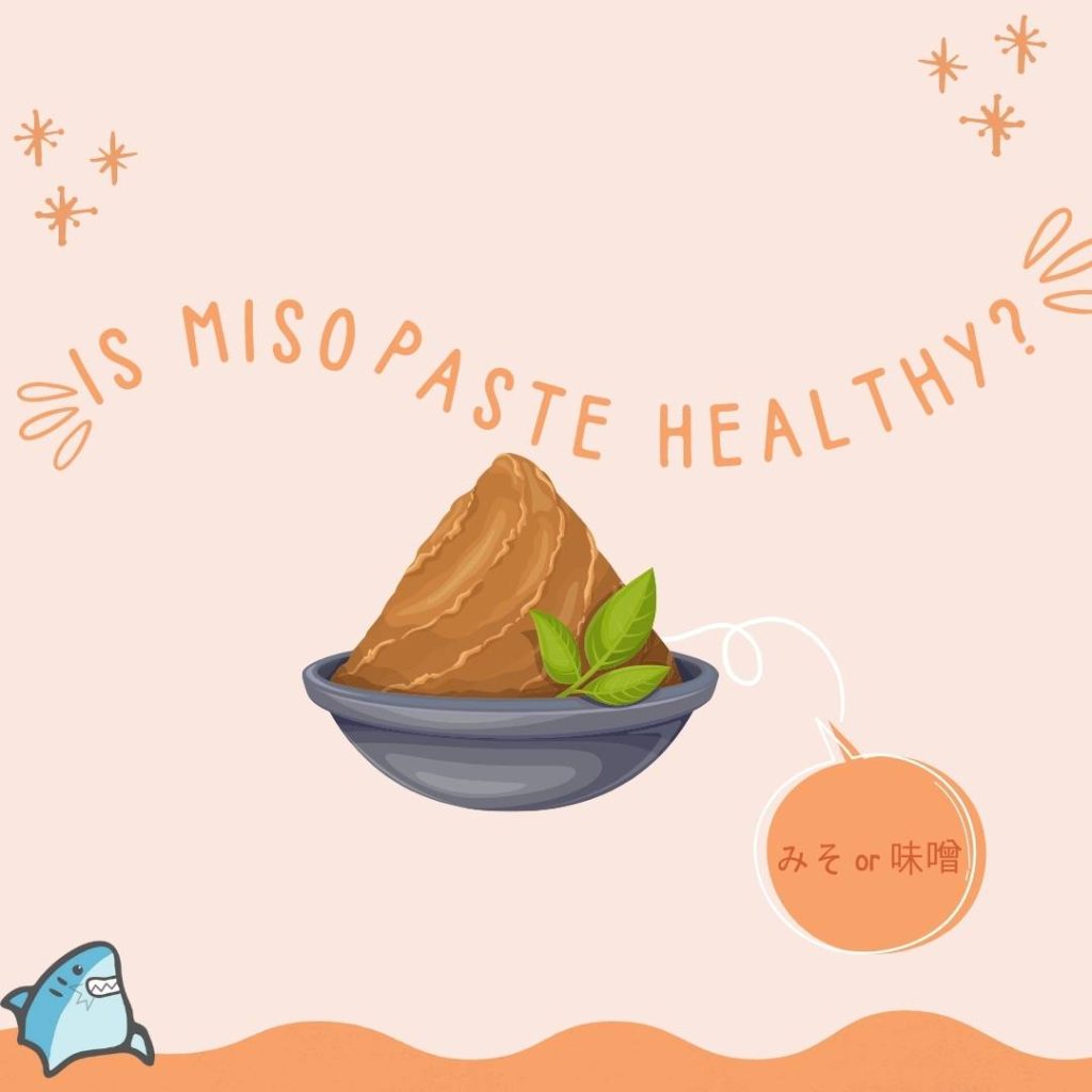 Is Miso Paste Healthy?