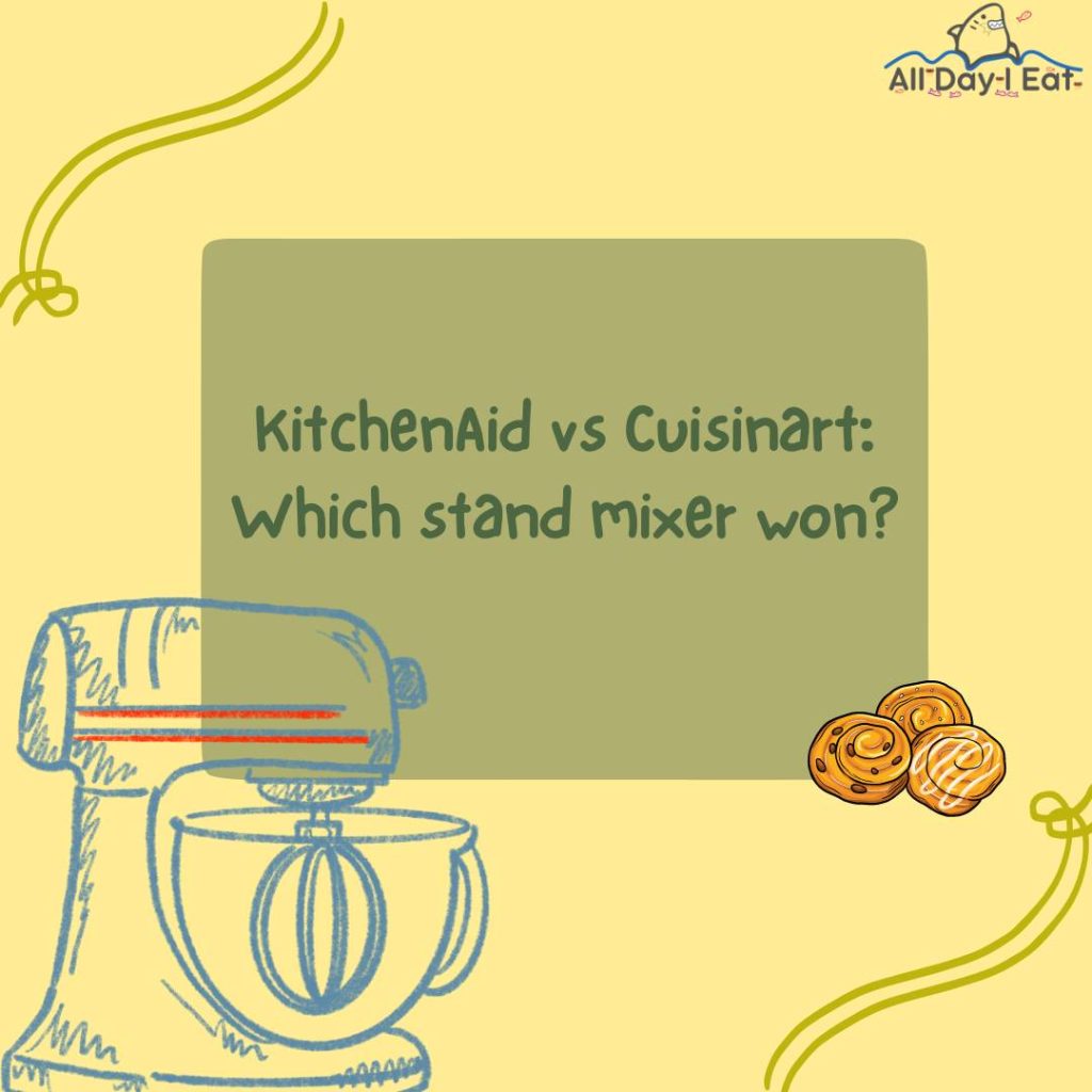 KitchenAid vs Cuisinart Which stand mixer won
