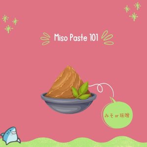 Miso Paste 101