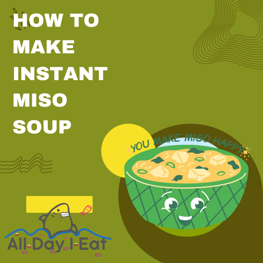 How to make instant miso soup.