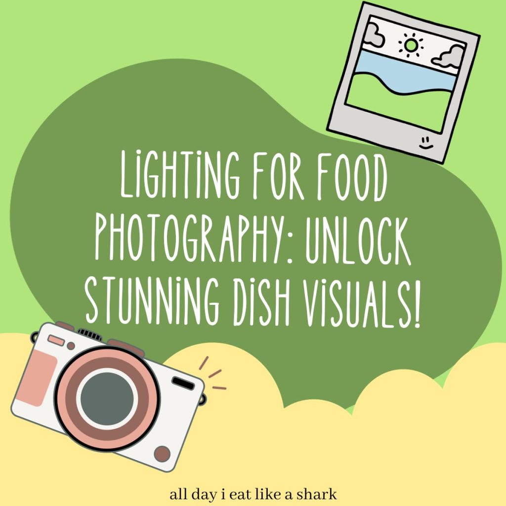 Lighting for Food Photography