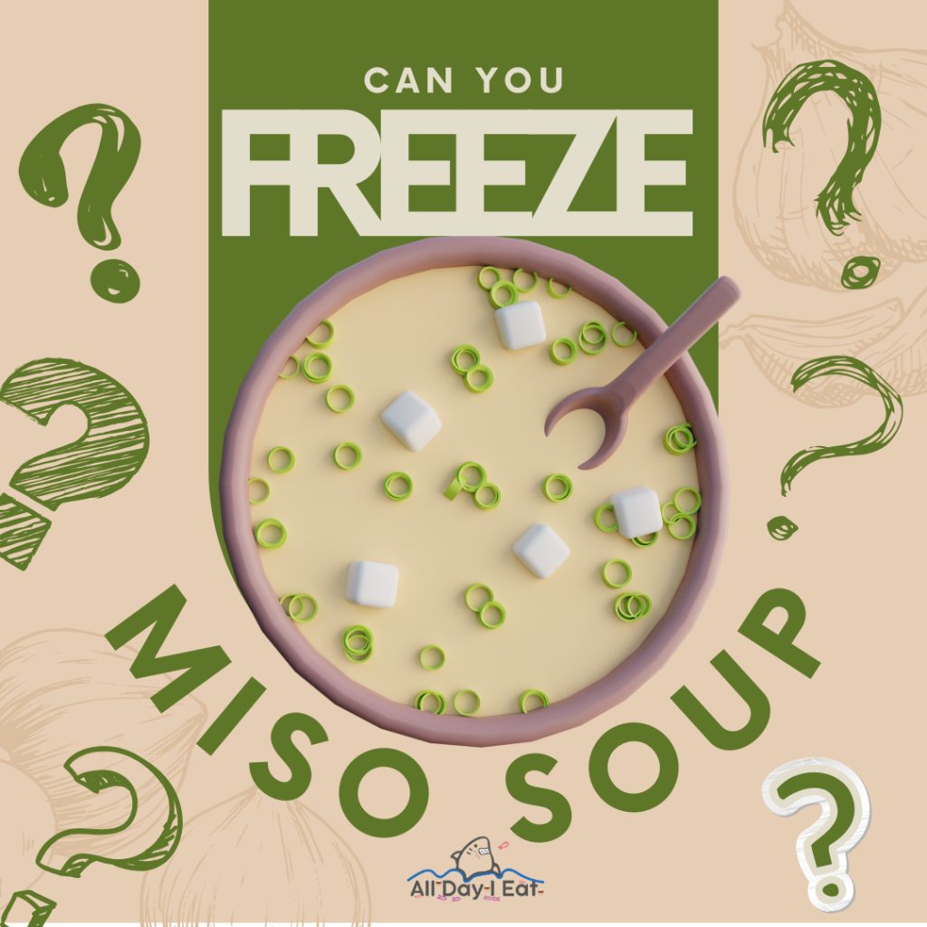 Freeze miso soup.