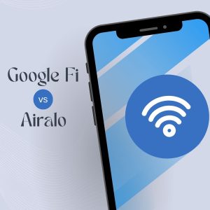 Google Fi vs Airalo